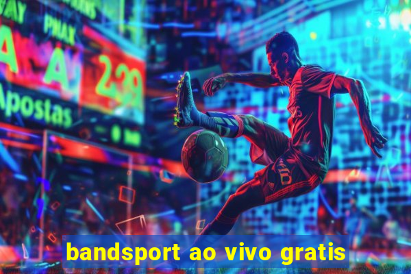 bandsport ao vivo gratis